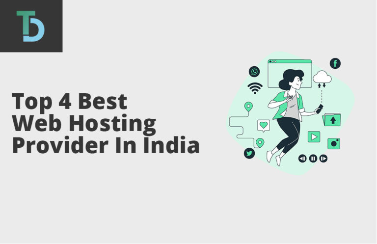 Read more about the article Top 4 Best Web Hosting Provider In India