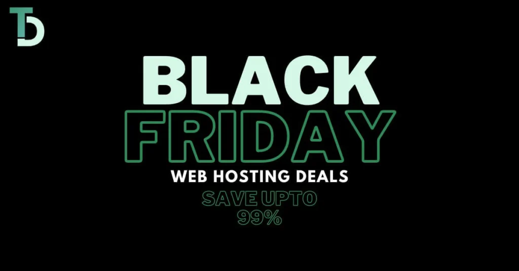 32+ Best Black Friday Web Hosting Deals 2023 [Huge Discounts up to 99% OFF]